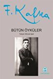 Bütün Öyküler / Franz Kafka (Ciltli) / Franz Kafka
