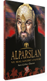 Alparslan ve Malazgirt Zaferi