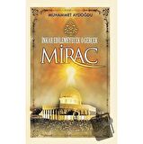 İnkar Edilemeyecek O Gerçek Miraç