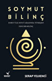 Soymut Bilinç / Serap Yelkenci