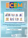 ECEM English for Civil Engineering Mastery An Integrated Skills-based ESP Course & Practice  Book for Tertiary Engineering Students