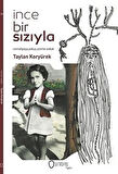 İnce Bir Sızıyla