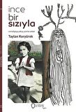 İnce Bir Sızıyla