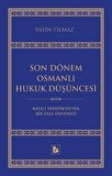 Son Dönem Osmanlı Hukuk Düşüncesi