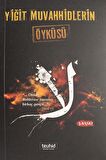 Yiğit Muvahhidlerin Öyküsü - Kolektif