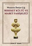 Bereket Kültü ve Mabet Fahişeliği
