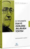 Hz. Peygamber'in Dua ve Zikirlerini Anlamada Yöntem