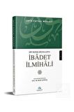 Dört Mezhebe Göre Delilleriyle İbadet İlmihali