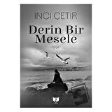 Derin Bir Mesele