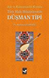 Aşk ve Kahramanlık Konulu Türk Halk Hikayalerinde Düşman Tipi