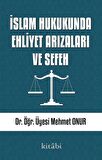 İslam Hukukunda Ehliyet Arızaları ve Sefeh