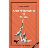 Arap Milliyetçiliği ve Türkler