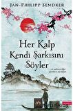 Her Kalp Kendi Şarkısını Söyler