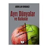 Ayrı Dünyalar ve Haikular