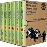 Anadolu'da Aşiretler, Cemaatler, Oymaklar 1453-1650 - 6 Cilt Takım