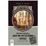 Türk Arap İlişkileri ve Arap Milliyetçiliğinin Doğuşu