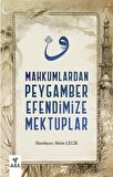 Mahkumlardan Peygamber Efendimize Mektuplar