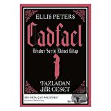 Fazladan Bir Ceset - Cadfael Birader Serisi İkinci Kitap