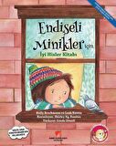Endişeli Minikler için İyi Hisler Kitabı
