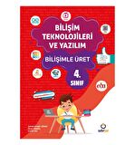 Sıfır Bir Yayınları 4. Sınıf Bilişim Teknolojileri ve Yazılım Bilişimle Üret