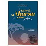 İyi Söz Akarsu Gibidir