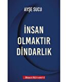 İnsan Olmaktır Dindarlık