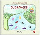 Korona Günlerinde Düş Bahçesi