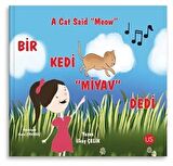 Bir Kedi Miyav Dedi - A Cat Said Meow