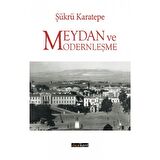 Meydan ve Modernleşme