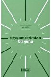 Peygamberimizin Bir Günü