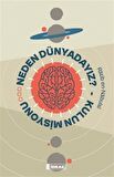 Neden Dünyadayız? - Kulun Misyonu