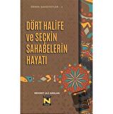 Dört Halife ve Seçkin Sahabelerin Hayatı / Zavira Kitap / Mehmet Ali Arslan