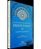 Tasavvuf İkliminde Kişilik İnşası 2 - Kuşeyri'den Seçmeler