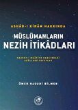 Ashab-ı Kiram Hakkında Müslümanların Nezih İtikadları / Ömer Nasuhi Bilmen