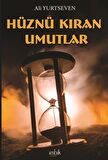 Hüznü Kıran Umutlar / Ali Yurtseven