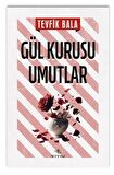 Gül Kurusu Umutlar