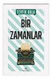 Bir Zamanlar