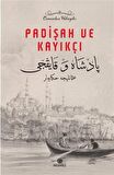 Padişah ve Kayıkçı & Osmanlıca Hikayeler