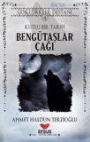 Göktürkler Destanı 4: Kutlu Bir Tarih - Bengütaşlar Çağı