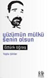 Yüzümün Mülkü Senin Olsun