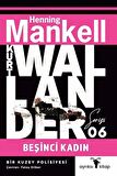 Beşinci Kadın - Kurt Wallander Serisi 6