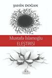 Mustafa İslamoğlu Eleştirisi