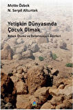 Yetişkin Dünyasında Çocuk Olmak Bebek Ölümü ve Deformasyon Adetleri