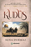 Kudüs – (Hz. İbrahim’den Salahattin Eyyubi’ye kadar)- Suna Durmaz / Mirasımız Yayınları