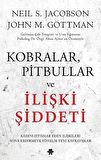 Kobralar, Pitbullar Ve İlişki Şiddeti