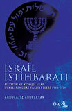 İsrail İstihbaratı & Filistin ve Komşu Arap Ülkelerdeki Faaliyetleri (1948-2014) / Abdülaziz Ebueleyan