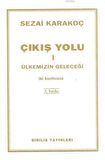 Çıkış Yolu 1: Ülkemizin Geleceği