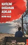 Katilini Doğuran Aşklar