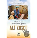 Astronominin Yıldızı Ali Kuşçu