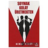 Soymak Kolay Üretmekten